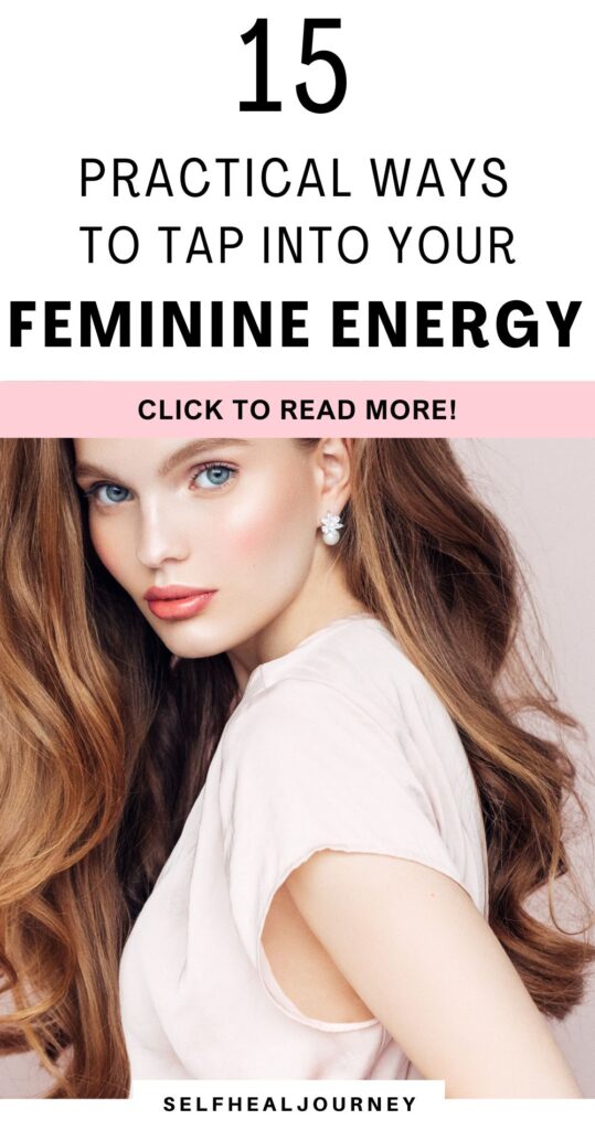 how to tap into your feminine energy