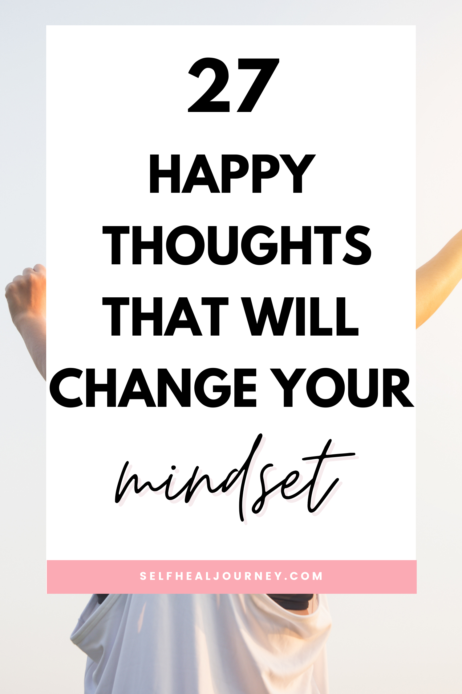 27 Happy Thoughts For A Happy Life