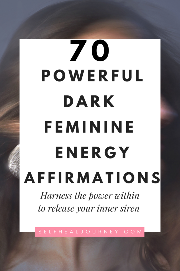 dark feminine energy affirmations